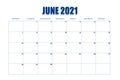 Event planner for June 2021. Full calendar page on white isolated background. Table with days and weeks of month for reminders,