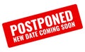 Event postponed vector sign Royalty Free Stock Photo