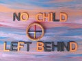 No child left behind message with a medicine wheel Royalty Free Stock Photo