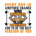 Every Day is another chance, Fitness Quote good for print