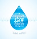 Every drop counts eco friendly save water clean creative illustration. Royalty Free Stock Photo