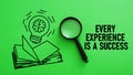 Every experience is a success is shown using the text Royalty Free Stock Photo