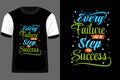 Every Failure is a Step to Success Typography T Shirt Design