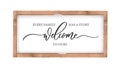 Every Family has a Story Welcome to Ours. Calligraphy wall art Sign in a wooden frame.