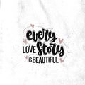 Every love story is beautiful