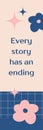 Every Story Has An Ending Bookmark