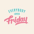 Everybody Loves Friday