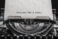 Everyone Has a Story typed words on a old vintage typewriter. Royalty Free Stock Photo