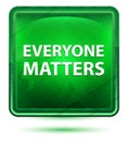 Everyone Matters Neon Light Green Square Button Royalty Free Stock Photo