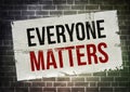 Everyone Matters poster message