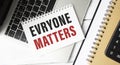 Everyone Matters text on paper with Royalty Free Stock Photo