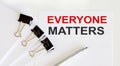 Everyone Matters text on paper with office background Royalty Free Stock Photo