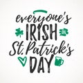 Everyone`s Irish on St. Patrick`s Day