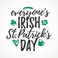 Everyones Irish on St. Patricks Day