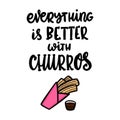 Everything is better with churros. Royalty Free Stock Photo