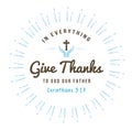 In everything give thanks