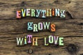 Everything grow old love time better typography type