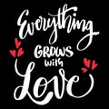 Everything grows with love. Royalty Free Stock Photo
