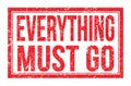 EVERYTHING MUST GO, words on red rectangle stamp sign