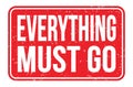 EVERYTHING MUST GO, words on red rectangle stamp sign