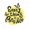 Everything is possible