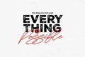 Everything Is Possible Motivational Typography Royalty Free Stock Photo