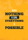 Everything possible quote. Motivational wall art on yellow background. Inspirational poster, success concept. Lifestyle