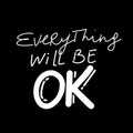 Everything will be ok, vector illustration, black white Royalty Free Stock Photo