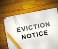 Eviction Notice Note Illustrates Losing House Due To Bankruptcy - 3d Illustration Royalty Free Stock Photo