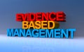 evidence based management on blue Royalty Free Stock Photo