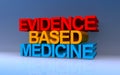 evidence based medicine on blue Royalty Free Stock Photo