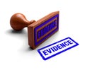 Evidence stamp. Wooden stamper and stamp with text Evidence on white background. 3d illustration. 3d rubber stamp.