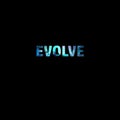 Evolve