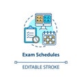 Exam schedules concept icon.