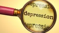 Examine and study depression, showed as a magnify glass and word depression to symbolize process of analyzing, exploring, learning