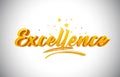 Excellence Golden Yellow Word Text with Handwritten Gold Vibrant Colors Vector Illustration