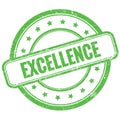 EXCELLENCE text on green grungy round rubber stamp