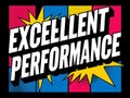 Excellent Performance Bold Comic Style Graphic Design Royalty Free Stock Photo