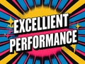 Excellent Performance Bold Text Comic Book Style Royalty Free Stock Photo