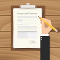 Excess limit premium illustration with businessman hand signing a paper document