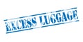 Excess luggage blue stamp