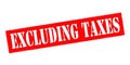 Excluding taxes Royalty Free Stock Photo