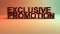 Exclusive promotion