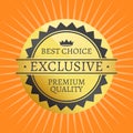 Exclusive Quality Best Choice Premium Golden Label Royalty Free Stock Photo