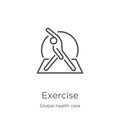 exercise icon vector from global health care collection. Thin line exercise outline icon vector illustration. Outline, thin line