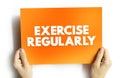 Exercise Regularly text quote, concept background
