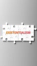 Existentialism complex like a puzzle - pictured as word existentialism on a puzzle pieces Royalty Free Stock Photo