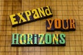 Expand horizons knowledge growth dream future career horizon success