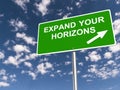 Expand your horizons traffic sign