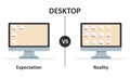 Expectation vs Reality. Computer desktop. Empty or filled monitor. Document files on screen. Vector